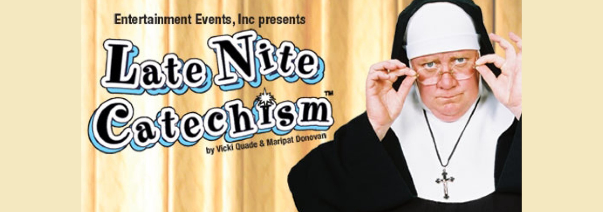 Late Nite Catechism Stefanie H. Weill Center for the Performing Arts
