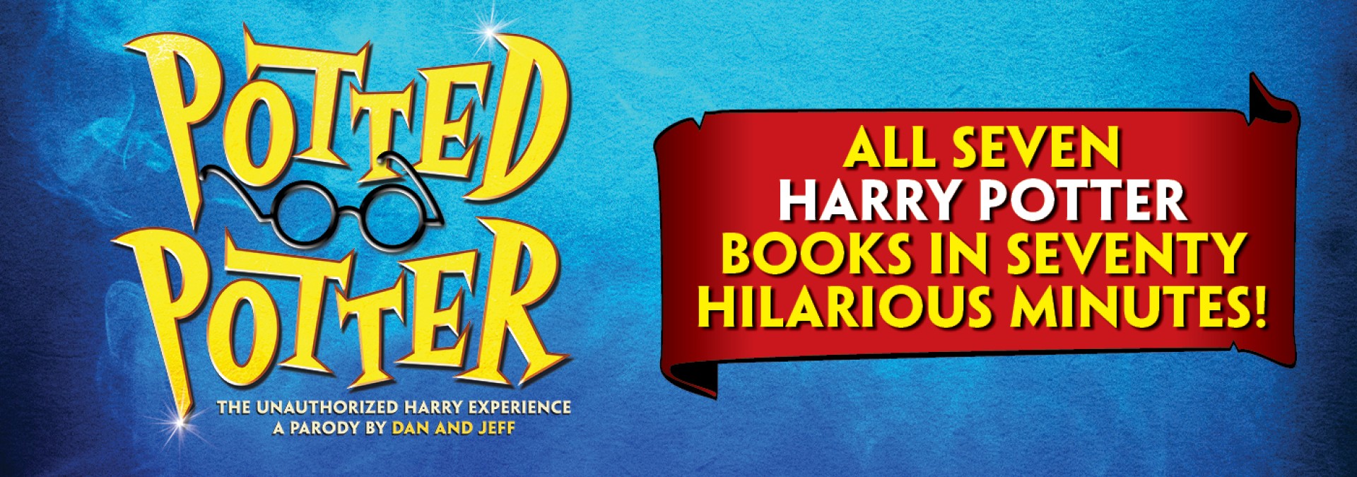 Potted Potter Stefanie H. Weill Center for the Performing Arts